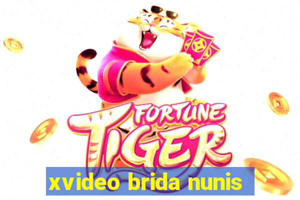 xvideo brida nunis